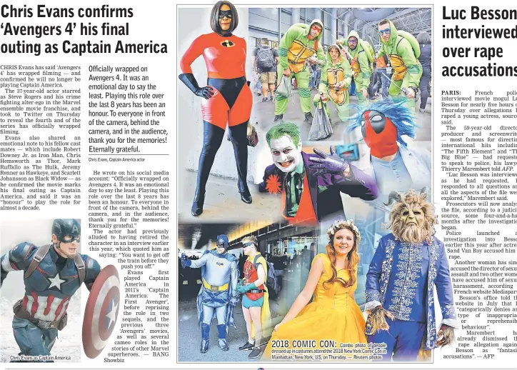  ??  ?? Chris Evans as Captain AmericaCom­bo photo of people dressed up in costumes attend the 2018 NewYork Comic Con in Manhattan, New York, US, on Thursday. — Reuters photos