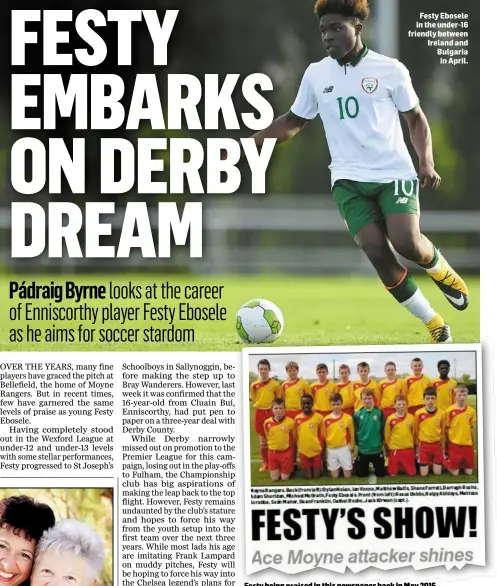  ??  ?? Festy Ebosele in the under-16 friendly between Ireland and Bulgaria in April. Festy being praised in this newspaper back in May 2015.