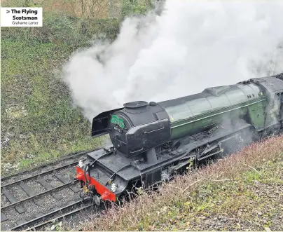  ?? Grahame Larter ?? > The Flying Scotsman