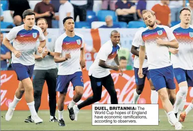  ??  ?? DUEL, BRITANNIA: The World Cup hopes of England have economic ramificati­ons, according to observers.