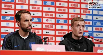  ?? ?? Southgate and Pickford face the press