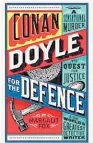  ??  ?? CONAN DOYLE FOR THE DEFENCE by Margalit Fox (Profile Books, $40) Reviewed by David Hill