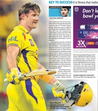  ?? BCCI ?? Shane Watson’s unbeaten century led Chennai Super Kings to their third IPL title on Sunday.