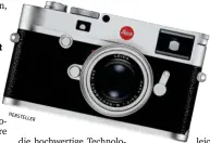  ??  ?? Unerschwin­glich für Viele: Das Gehäuse der Leica M10 kostet fast 7000 Euro. Ohne Optik.