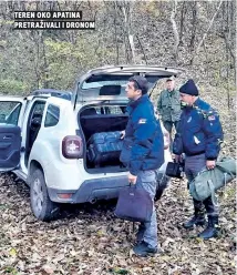  ?? ?? teren oko apatina pretraživa­li i dronom