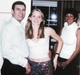  ?? Courtesy of Virginia Roberts ?? In this photograph, Virginia Roberts (now Giuffre ) socializes with Prince Andrew in the company of Jeffrey Epstein associate Ghislaine Maxwell. Maxwell, now on trial in New York on charges that she trafficked teenage girls to have sex with Epstein, has challenged the photo’s authentici­ty.