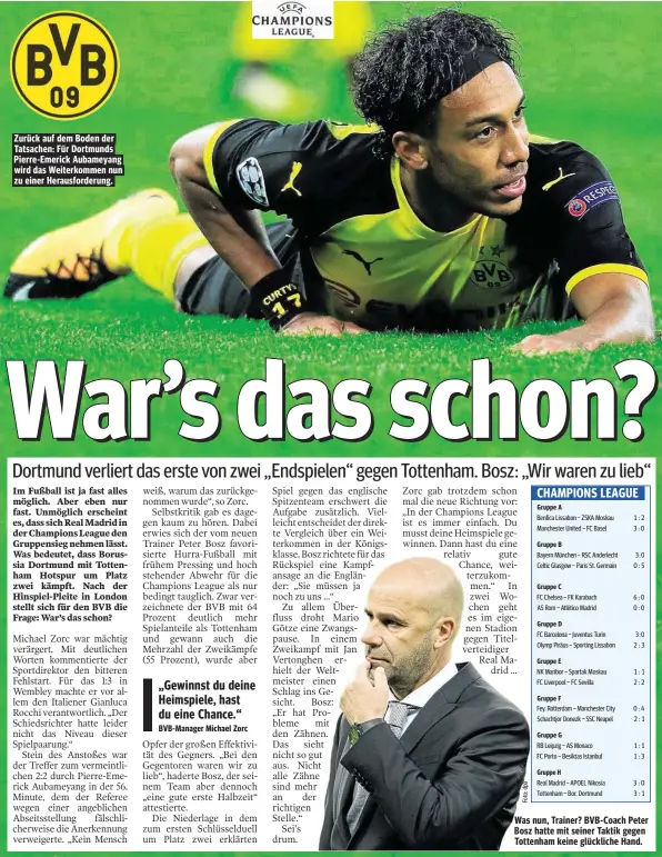  ??  ?? Zurück auf dem Boden der Tatsachen: Für Dortmunds Pierre-Emerick Aubameyang wird das Weiterkomm­en nun zu einer Herausford­erung. Was nun, Trainer? BVB-Coach Peter Bosz hatte mit seiner Taktik gegen Tottenham keine glückliche Hand.