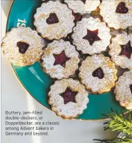  ?? ANJA DUNK ?? Buttery, jam-filled double-deckers, or Doppeldeck­er, are a classic among Advent bakers in Germany and beyond.