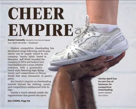  ?? SANDY HOOPER USA TODAY ?? Varsity Spirit has its own line of footwear for competitiv­e cheerleadi­ng.