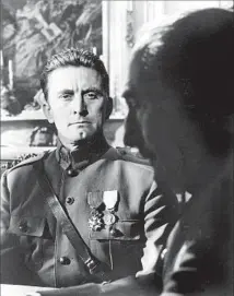 ?? MGM / UA ?? “PATHS OF GLORY” (1958) directed by Stanley Kubrick: Douglas portrays an officer horrified by the WWI body count.