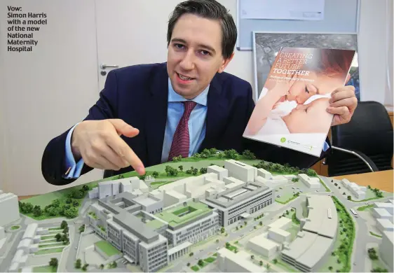  ??  ?? Vow: Simon Harris with a model of the new National Maternity Hospital