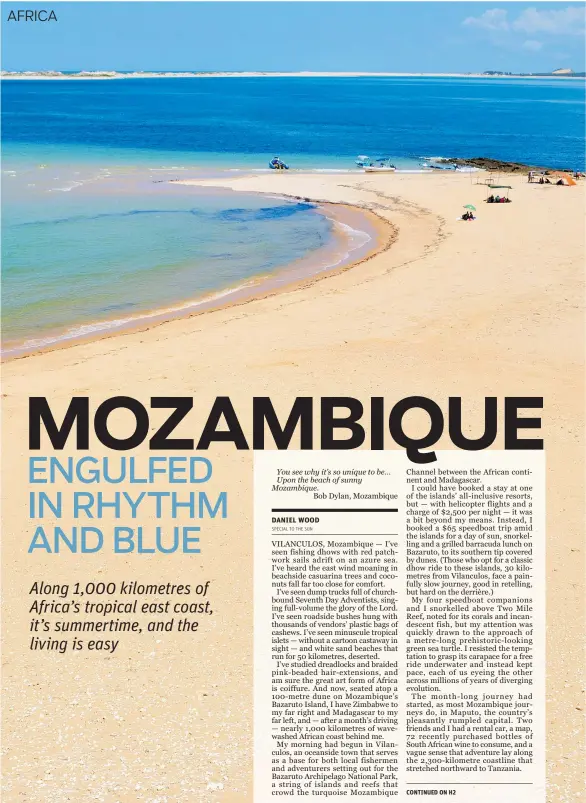  ?? DANIEL WOOD/SPECIAL TO THE SUN ?? Offshore adventurer­s sail to the Bazaruto Archipelag­o off the coast of Mozambique for a day of snorkellin­g, beach barbecues and sun.