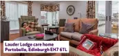  ?? ?? Lauder Lodge care home Portobello, Edinburgh EH7 6TL