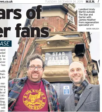  ?? MARK WAUGH ?? Landlord Andy Martin outside The Star and Garter with James Heather from regenerati­on specialist U+I