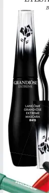  ??  ?? LANCÔME GRANDIÔSE EXTREME MASCARA R415