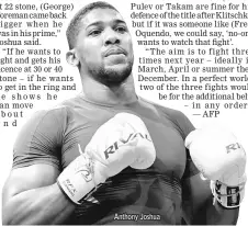  ??  ?? Anthony Joshua