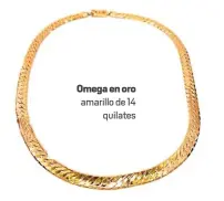  ??  ?? Omega en oro amarillo de 14
quilates