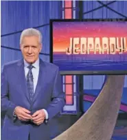  ?? JEOPARDY! VIA AP ?? Alex Trebek, host of the game show "Jeopardy!" made no secret of the fight with pancreatic cancer that claimed his life Nov. 8. If there was any good to come of it, he inspired others and learned how much he was appreciate­d and loved.