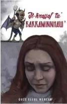  ?? ?? Il-Ħrejjef ta’ Barraminnh­aw’ (The Devil’s Tales) by Ġuzè Ellul Mercer in a new edition published by SKS Publishers. PHOTOS via SKS PUBLISHERS