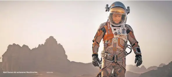  ?? FOTO: FOX ?? Matt Damon als verlassene­r Marsforsch­er.