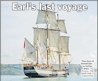  ?? Picture: THE MARITIME EXECUTIVE ?? The Earl of Pembroke in better days.