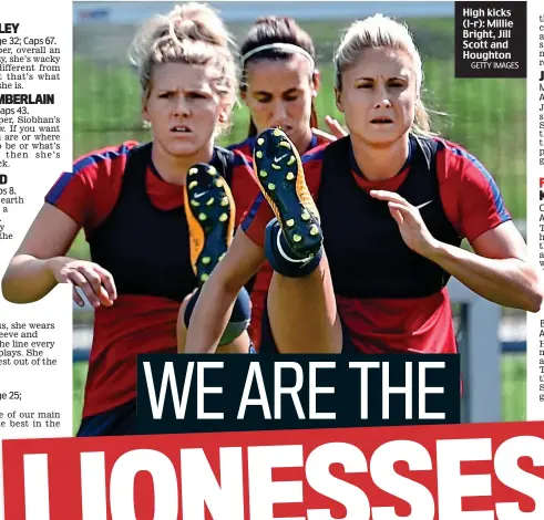  ?? GETTY IMAGES ?? High kicks (l-r): Millie Bright, Jill Scott and Houghton