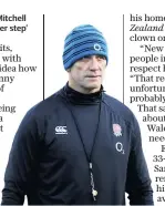  ??  ?? Target: Defence coach John Mitchell wants England to ‘take another step’