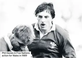  ??  ?? Phil Davies in Five Nations action for Wales in 1989