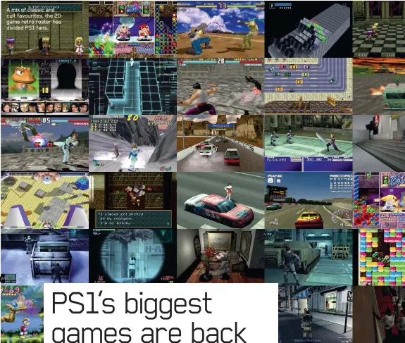  ??  ?? A mix of classic and cult favourites, the 20game retro roster has divided PS1 fans.