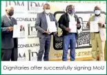  ??  ?? Dignitarie­s after successful­ly signing MOU
