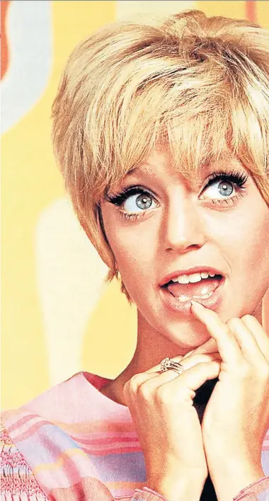  ??  ?? Feminism by stealth: Goldie Hawn’s first taste of success came in the American comedy show Rowan &amp; Martin’s Laugh- In