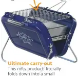 ??  ?? Ultimate carry-out This nifty product literally folds down into a small suitcase-style carry case. They don’t come more transporta­ble than this! Portable Barbecue, £54.95, Annabel James