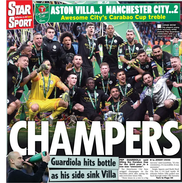  ??  ?? ■
CARAB-WOW! City players enjoy their success while (below) Pep Guardiola celebrates with a deserved drink