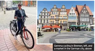  ?? ?? Gemma cycling in Bremen, left, and a market in the German city, above