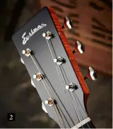  ??  ?? 2. The E2OM and E2D have open gear tuners for that subtle vintage vibe 2