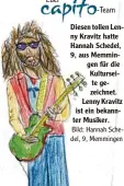  ?? Bild: Hannah Sche del, 9, Memmingen ?? Diesen tollen Len ny Kravitz hatte Hannah Schedel, 9, aus Memmin gen für die Kultursei te ge zeichnet. Lenny Kravitz ist ein bekann ter Musiker.