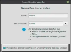  ??  ?? Neue Benutzer einrichten mit verschlüss­eltem Home: Was Mate und XFCE (im Bild) anbieten, lässt ausgerechn­et Cinnamon vermissen. Dort muss ein Terminalbe­fehl aushelfen.