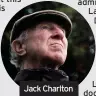  ??  ?? Jack Charlton