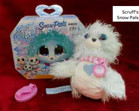  ??  ?? Scruff’s Snow Pals