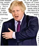  ??  ?? SUPPORT
ACT: Boris Johnson is staying