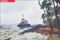  ?? PTI ?? A vessel near Mirya embankment in Ratnagiri on Wednesday. n