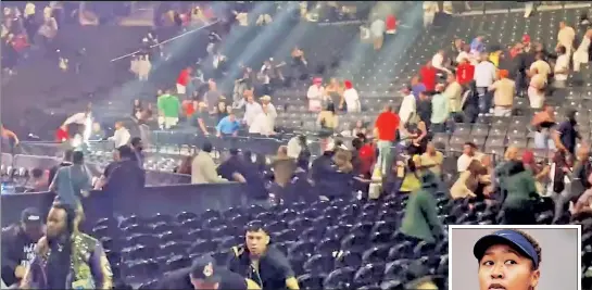  ?? ?? RUN FOR IT: People remaining from a boxing match head for the exits at Barclays Center early Sunday amid a false report of a shooting that caused tennis star Naomi Osaka (inset) to “huddle in a room” at the arena.