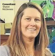  ??  ?? Consultant Sharon McGinness