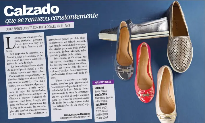  ?? Los zapatos van dirigidos a la mujer que le gusta verse y sentirse bien. Glen Álvarez/La República ??