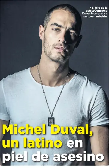 Michel Duval Un Latino En Piel De Asesino Pressreader
