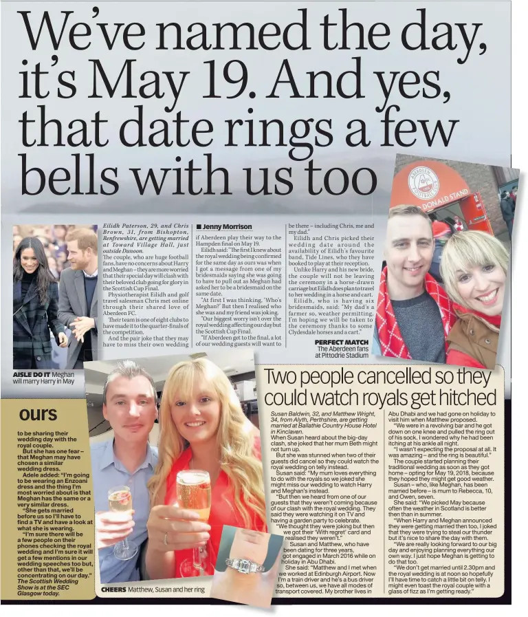  ?? CHEERS Matthew, Susan and her ring ?? AISLE DO IT Meghan will marry Harry in May