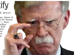  ?? AP FILE ?? RIVETING MATERIAL: An excerpt from former National Security Adviser John Bolton’s soon-to-be-released book has Democrats calling for him to testify in the Senate impeachmen­t trial while people in President Trump’s administra­tion claim his allegation­s are false and he’s just trying to boost sales of his book.