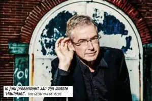  ?? Foto GEERT VAN DE VELDE ?? In juni presenteer­t Jan zijn laatste ‘Hautekiet’.