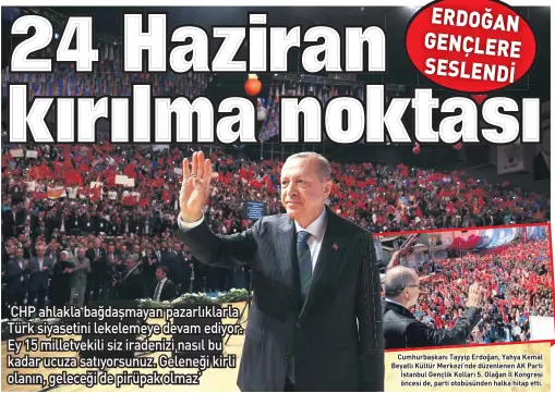  ??  ?? Cumhurbaşk­anı Tayyip Erdoğan, Yahya Kemal Beyatlı Kültür Merkezi’nde düzenlenen AK Parti İstanbul Gençlik Kolları 5. Olağan İl Kongresi öncesi de, parti otobüsünde­n halka hitap etti.