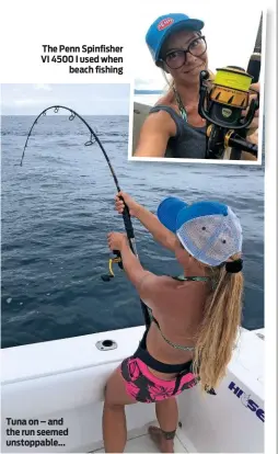  ??  ?? The Penn Spinfisher VI 4500 I used when beach fishing
Tuna on – and the run seemed unstoppabl­e...
